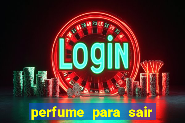 perfume para sair a noite